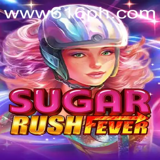 Dive into the World of SugarRushFever with 616PH: The Game of Sweet Strategy